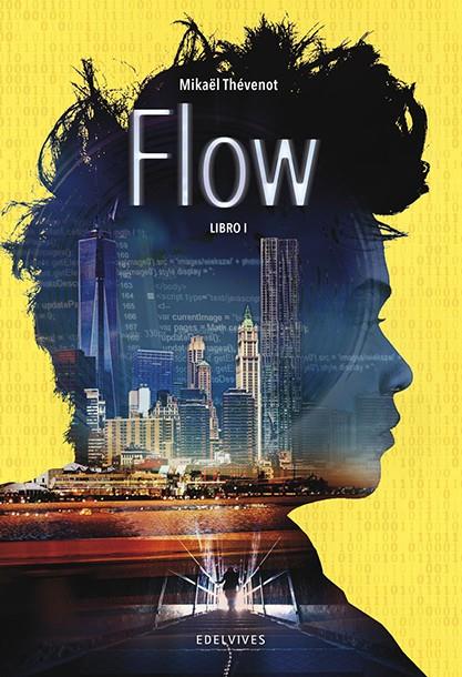 FLOW. LIBRO I | 9788414011027 | THéVENOT, MIKAëL | Galatea Llibres | Llibreria online de Reus, Tarragona | Comprar llibres en català i castellà online