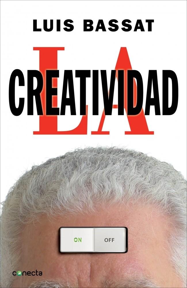 LA CREATIVIDAD | 9788415431107 | BASSAT, LUIS | Galatea Llibres | Llibreria online de Reus, Tarragona | Comprar llibres en català i castellà online