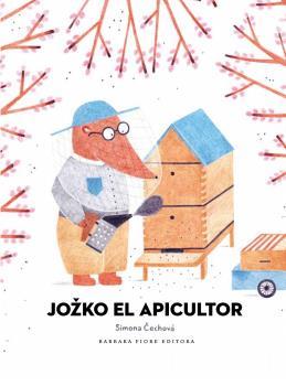 JOZKO EL APICULTOR | 9788416985418 | SIMONA CECHOVÁ | Galatea Llibres | Llibreria online de Reus, Tarragona | Comprar llibres en català i castellà online