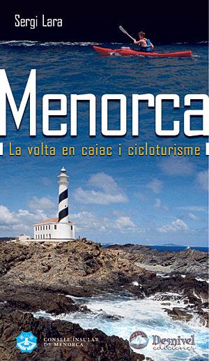 MENORCA: LA VOLTA EN CAIAC I CICLOTURISME | 9788498291186 | Galatea Llibres | Llibreria online de Reus, Tarragona | Comprar llibres en català i castellà online