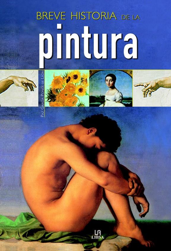 BREVE HISTORIA DE LA PINTURA | 9788466212519 | GARCÍA PONCE DE LEÓN, PAZ | Galatea Llibres | Llibreria online de Reus, Tarragona | Comprar llibres en català i castellà online