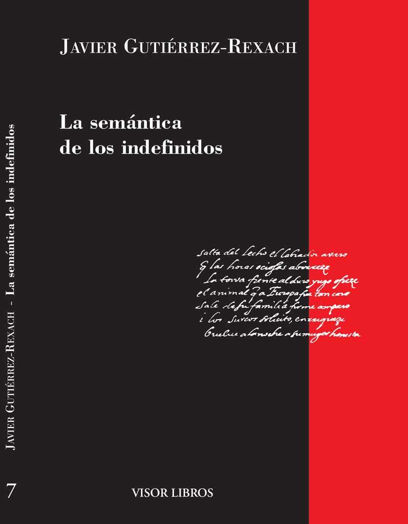 SEMANTICA DE LOS INDEFINIDOS, LA | 9788475229737 | GUTIERREZ-REXACH, JAVIER | Galatea Llibres | Llibreria online de Reus, Tarragona | Comprar llibres en català i castellà online