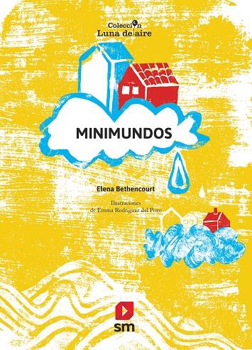 MINIMUNDOS | 9788411822770 | BETHENCOURT RODRÍGUEZ, ELENA | Galatea Llibres | Llibreria online de Reus, Tarragona | Comprar llibres en català i castellà online