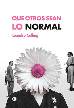 QUE OTROS SEAN LO NORMAL | 9788417319502 | LOLLING, LEANDRO | Galatea Llibres | Llibreria online de Reus, Tarragona | Comprar llibres en català i castellà online