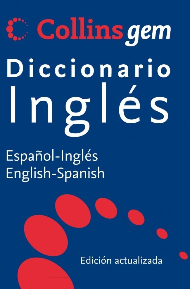 DICCIONARIO INGLES - ESPAÑOL COLLINS GEM | 9788425347962 | Galatea Llibres | Llibreria online de Reus, Tarragona | Comprar llibres en català i castellà online