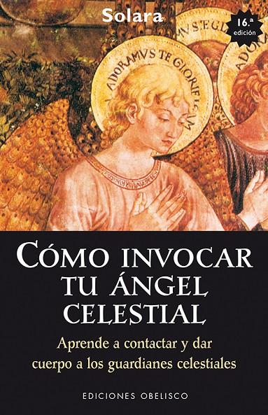 CÓMO INVOCAR TU ÁNGEL CELESTIAL | 9788415968795 | SOLARA | Galatea Llibres | Llibreria online de Reus, Tarragona | Comprar llibres en català i castellà online