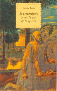 PENSAMIENTO DE LOS PADRES DE LA IGLESIA, EL | 9788446007272 | GARRIDO, JUAN JOSE | Galatea Llibres | Llibreria online de Reus, Tarragona | Comprar llibres en català i castellà online