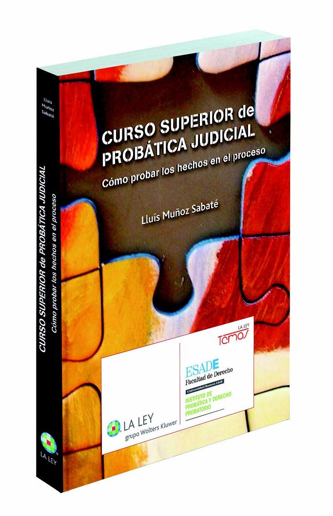 CURSO SUPERIOR DE PROBÁTICA JUDICIAL | 9788490201299 | MUÑOZ SABATÉ, LUIS | Galatea Llibres | Librería online de Reus, Tarragona | Comprar libros en catalán y castellano online