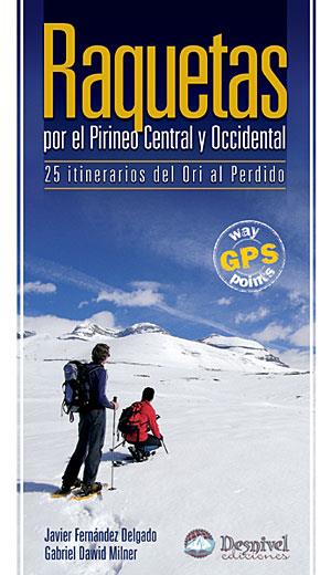 RAQUETAS POR EL PIRINEO CENTRAL Y OCCIDENTAL | 9788498290509 | FDEZ DELGADO, JAVIER | Galatea Llibres | Llibreria online de Reus, Tarragona | Comprar llibres en català i castellà online