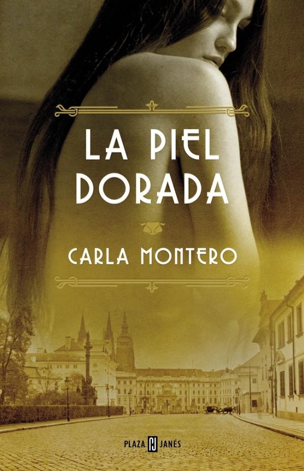 LA PIEL DORADA | 9788401343049 | MONTERO, CARLA | Galatea Llibres | Llibreria online de Reus, Tarragona | Comprar llibres en català i castellà online