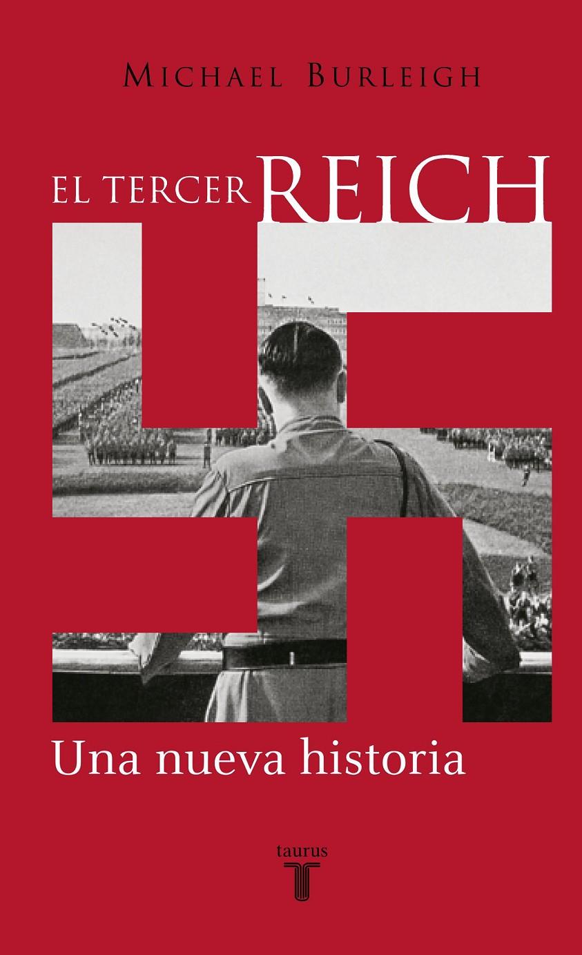 TERCER REICH, EL | 9788430604586 | BURLEIGH, MICHAEL | Galatea Llibres | Llibreria online de Reus, Tarragona | Comprar llibres en català i castellà online