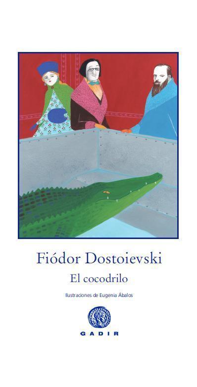 EL COCODRILO | 9788494066719 | DOSTOIEVSKI, FIÓDOR | Galatea Llibres | Librería online de Reus, Tarragona | Comprar libros en catalán y castellano online