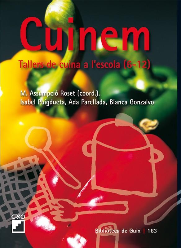 CUINEM, TALLERS DE L'ESCOLA 6-12 | 9788478276509 | ROSET, ASSUMPCIO | Galatea Llibres | Llibreria online de Reus, Tarragona | Comprar llibres en català i castellà online