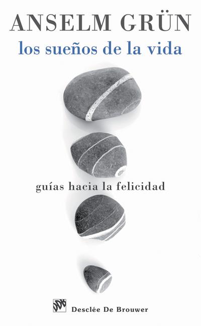 LOS SUEÑOS DE LA VIDA | 9788433025647 | GRÜN, ANSELM | Galatea Llibres | Librería online de Reus, Tarragona | Comprar libros en catalán y castellano online