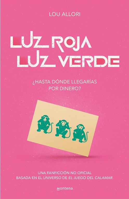 LUZ ROJA, LUZ VERDE. EL JUEGO DEL CALAMAR. UNA NOVELA NO OFICIAL | 9788419085481 | ALLORI, LOU | Galatea Llibres | Llibreria online de Reus, Tarragona | Comprar llibres en català i castellà online