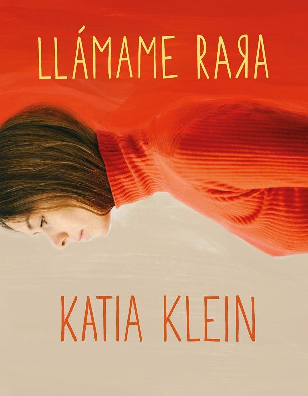 LLÁMAME RARA | 9788408160403 | KLEIN, KATIA | Galatea Llibres | Llibreria online de Reus, Tarragona | Comprar llibres en català i castellà online