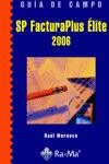 SP FACTURAPLUS ELITE 2006 | 9788478977413 | MORUECO, RAUL | Galatea Llibres | Llibreria online de Reus, Tarragona | Comprar llibres en català i castellà online