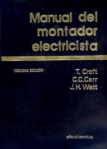 MANUAL DEL MONTADOR ELECTRICISTA | 9788429130157 | CROFT, CARR, WATT | Galatea Llibres | Llibreria online de Reus, Tarragona | Comprar llibres en català i castellà online