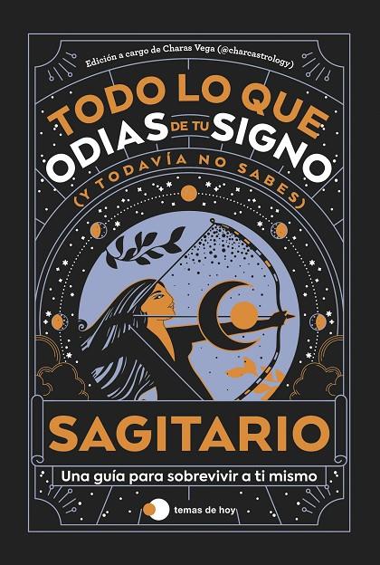 SAGITARIO: TODO LO QUE ODIAS DE TU SIGNO Y TODAVÍA NO SABES | 9788419812858 | Galatea Llibres | Llibreria online de Reus, Tarragona | Comprar llibres en català i castellà online