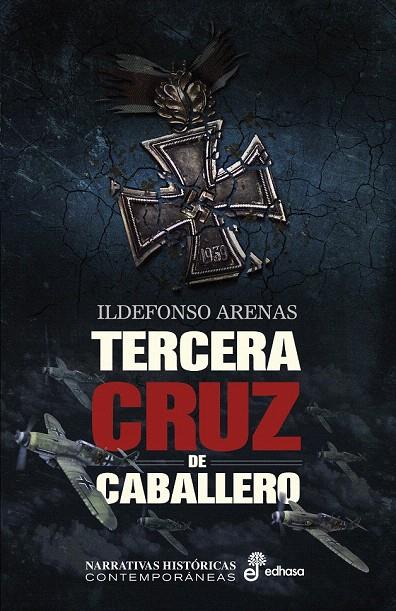 TERCERA CRUZ DE CABALLERO | 9788435063111 | ARENAS, ILDEFONSO | Galatea Llibres | Llibreria online de Reus, Tarragona | Comprar llibres en català i castellà online