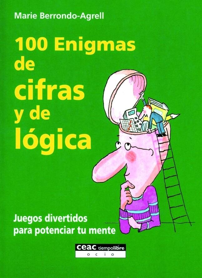 100 ENIGMAS DE CIFRAS Y DE LOGICA | 9788432915253 | BERRONDO-AGRELL, MARIE | Galatea Llibres | Librería online de Reus, Tarragona | Comprar libros en catalán y castellano online