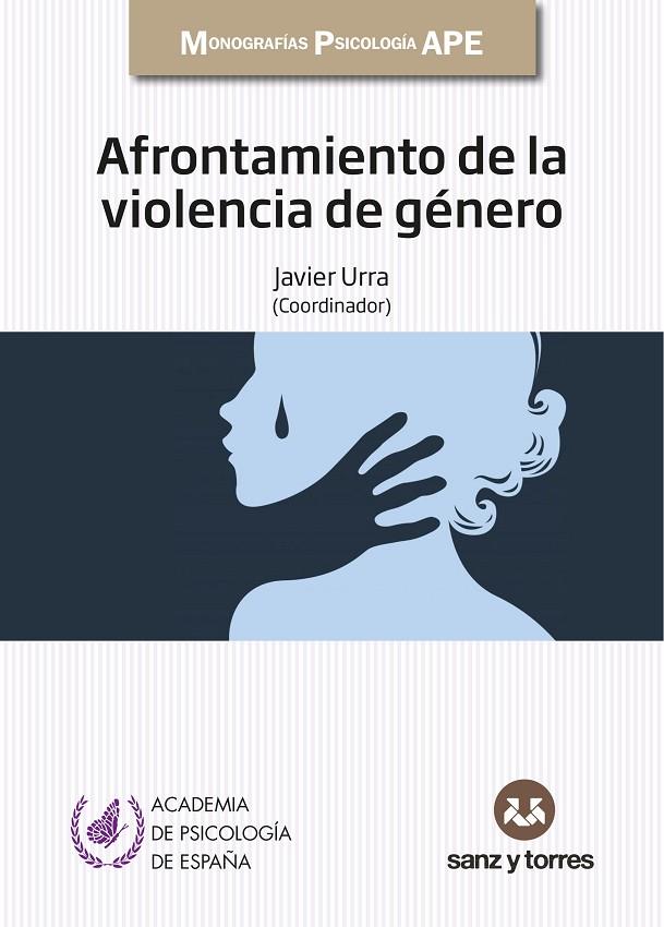 AFRONTAMIENTO DE LA VIOLENCIA DE GÉNERO | 9788418316746 | CARPINTERO, HELIO/MORALES DOMÍNGUEZ, JOSÉ FRANCISCO/EXPÓSITO, FRANCISCA/GARAIGORDOBIL LANDAZABAL, MA | Galatea Llibres | Llibreria online de Reus, Tarragona | Comprar llibres en català i castellà online