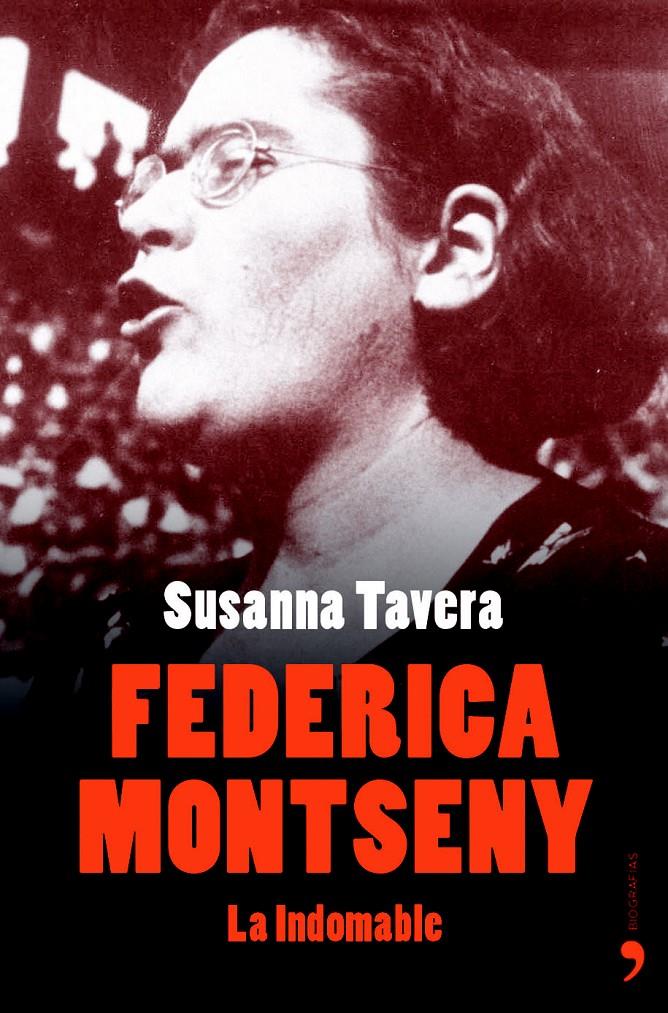 FEDERICA MONTSENY, LA INDOMABLE | 9788484604105 | TAVERA, SUSANA | Galatea Llibres | Librería online de Reus, Tarragona | Comprar libros en catalán y castellano online