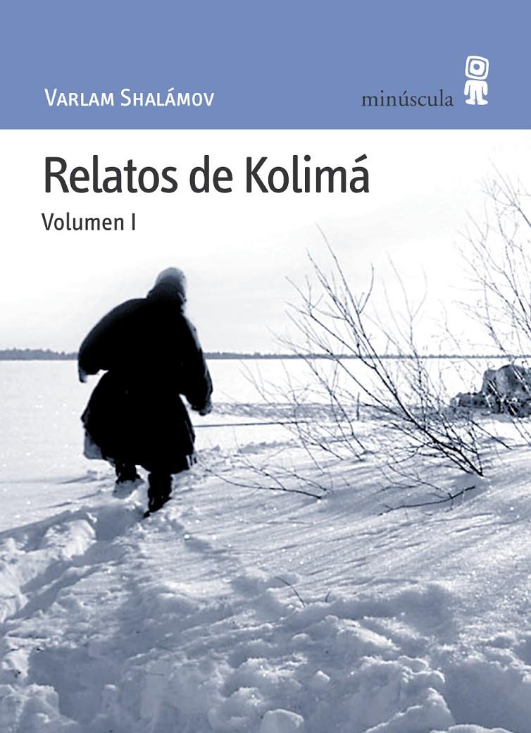 RELATOS DE KOLIMA VOL.1 | 9788495587343 | SHALAMOV, VARLAM | Galatea Llibres | Llibreria online de Reus, Tarragona | Comprar llibres en català i castellà online