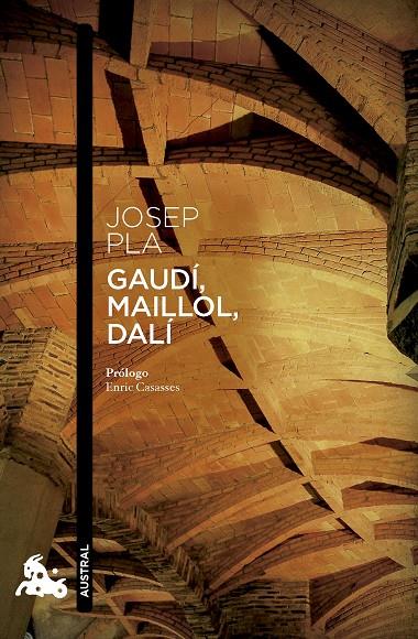 GAUDÍ, MAILLOL, DALÍ | 9788423366132 | PLA, JOSEP | Galatea Llibres | Llibreria online de Reus, Tarragona | Comprar llibres en català i castellà online