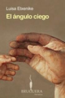 ANGULO CIEGO, EL | 9788402420848 | ETXENIQUE URBISTONDO, MARIA LUISA | Galatea Llibres | Llibreria online de Reus, Tarragona | Comprar llibres en català i castellà online