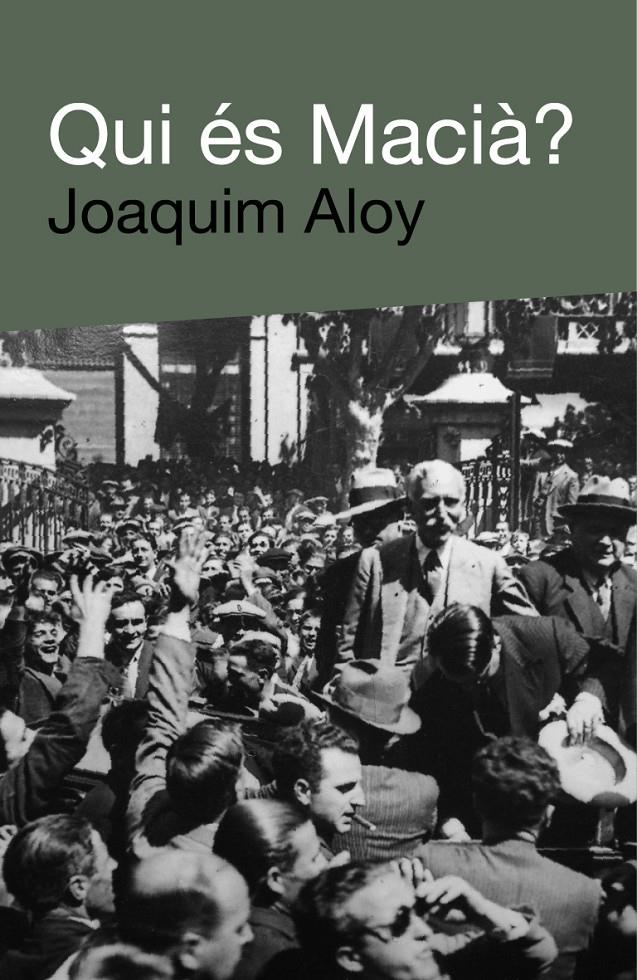 QUI ES MACIA? | 9788492440641 | ALOY, JOAQUIM | Galatea Llibres | Librería online de Reus, Tarragona | Comprar libros en catalán y castellano online