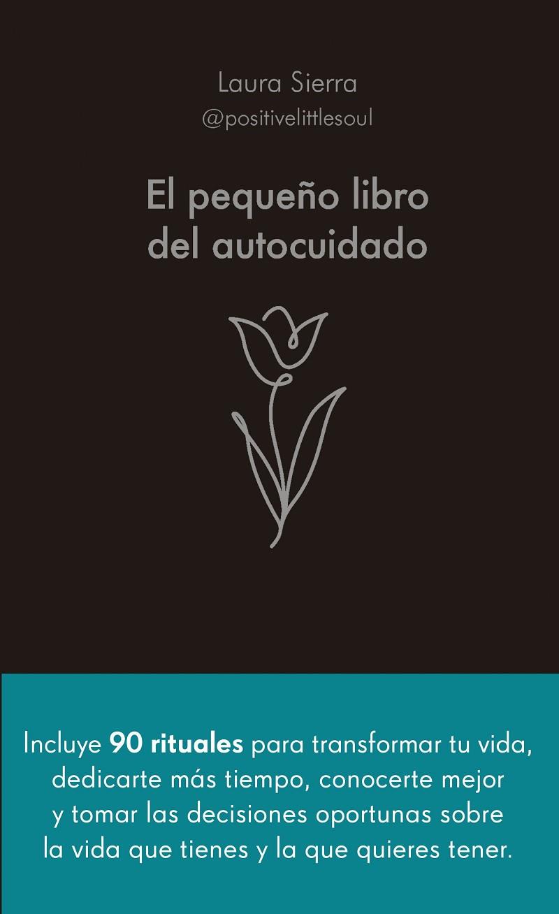 EL PEQUEÑO LIBRO DEL AUTOCUIDADO | 9788413442686 | SIERRA, LAURA | Galatea Llibres | Llibreria online de Reus, Tarragona | Comprar llibres en català i castellà online