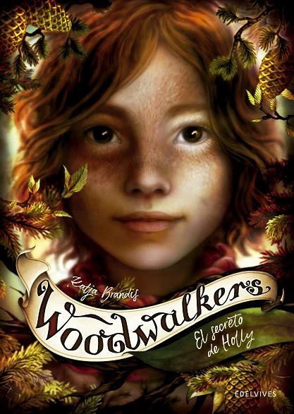 WOODWALKERS 3 EL SECRETO DE HOLLY | 9788414030264 | BRANDIS, KATJA | Galatea Llibres | Llibreria online de Reus, Tarragona | Comprar llibres en català i castellà online