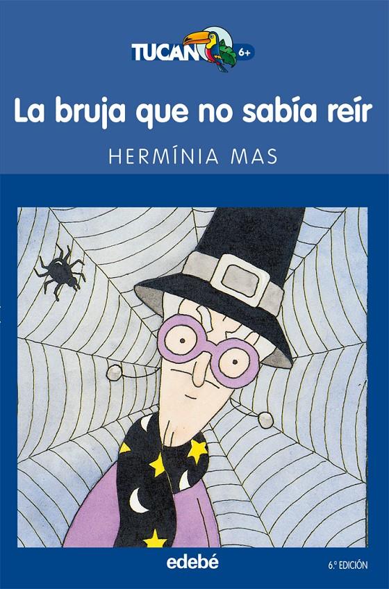 LA BRUJA QUE NO SABIA REIR | 9788423675371 | MAS, HERMINA | Galatea Llibres | Llibreria online de Reus, Tarragona | Comprar llibres en català i castellà online