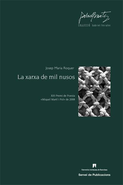 XARXA DE MIL NUSOS, LA | 9788449025679 | ROQUER, JOSEP Mº | Galatea Llibres | Llibreria online de Reus, Tarragona | Comprar llibres en català i castellà online