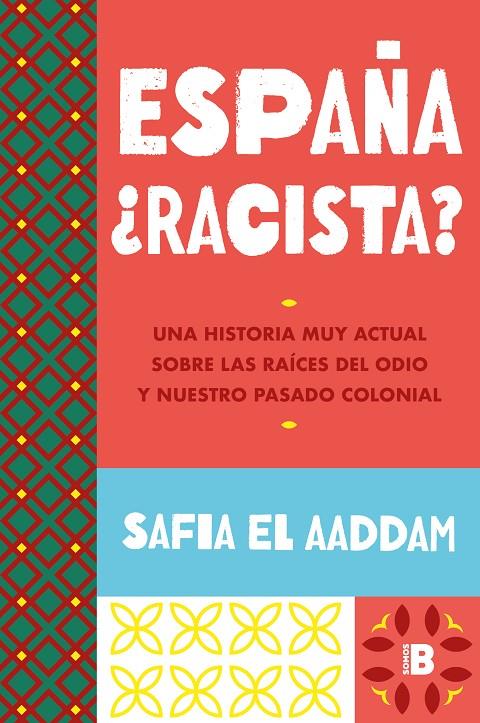 ESPAÑA ¿RACISTA? | 9788466678278 | EL AADDAM, SAFIA | Galatea Llibres | Librería online de Reus, Tarragona | Comprar libros en catalán y castellano online