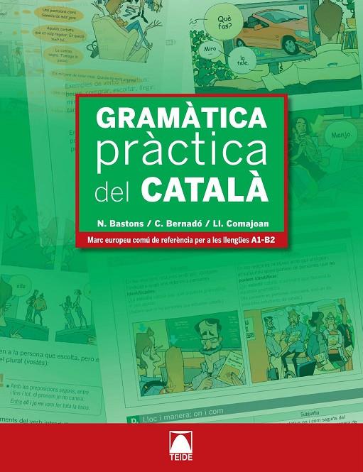 GRAMATICA PRACTICA DEL CATALA | 9788430733965 | BASTONS VILLALONGA, NúRIA/BERNADO FERNáNDEZ, CRISTINA/COMAJOAN COLOMé, LLORENç | Galatea Llibres | Llibreria online de Reus, Tarragona | Comprar llibres en català i castellà online