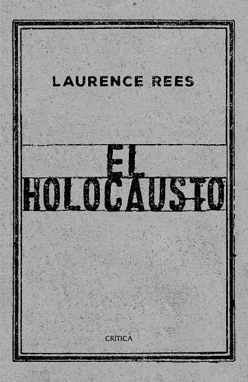 EL HOLOCAUSTO | 9788417067519 | REES, LAURENCE | Galatea Llibres | Llibreria online de Reus, Tarragona | Comprar llibres en català i castellà online