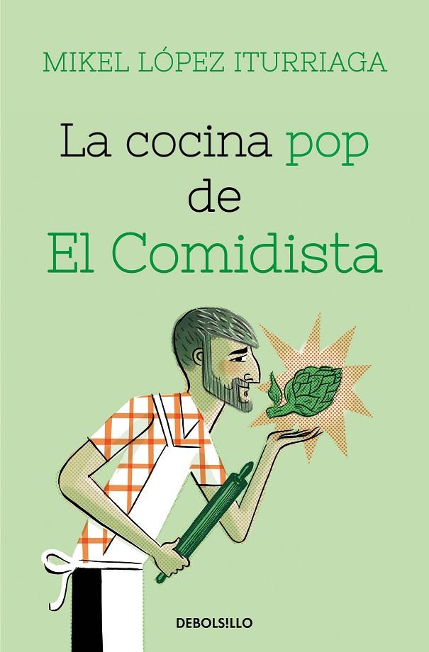 LA COCINA POP DE EL COMIDISTA | 9788466359368 | LÓPEZ ITURRIAGA, MIKEL | Galatea Llibres | Llibreria online de Reus, Tarragona | Comprar llibres en català i castellà online