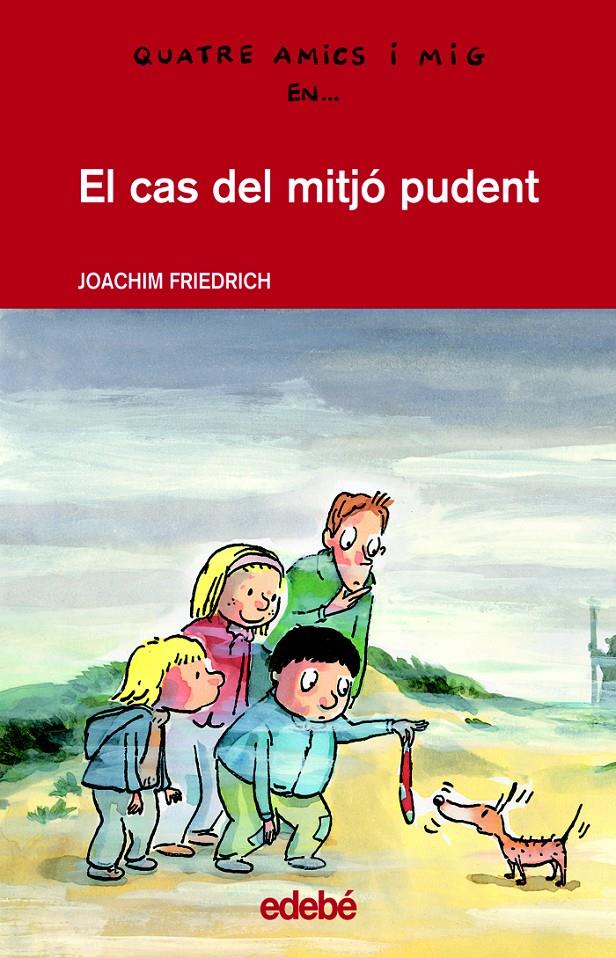 CAS DEL MITJO PUDENT, EL | 9788423683697 | FRIEDRICH, JOACHIM (1953- ) | Galatea Llibres | Llibreria online de Reus, Tarragona | Comprar llibres en català i castellà online