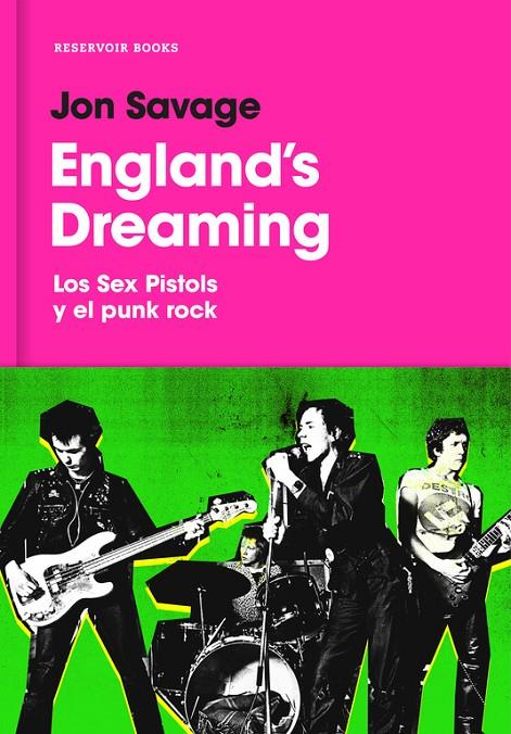 ENGLAND'S DREAMING | 9788416709656 | SAVAGE, JON | Galatea Llibres | Llibreria online de Reus, Tarragona | Comprar llibres en català i castellà online