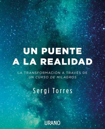 UN PUENTE A LA REALIDAD | 9788416720118 | TORRES BALDÓ, SERGI | Galatea Llibres | Llibreria online de Reus, Tarragona | Comprar llibres en català i castellà online