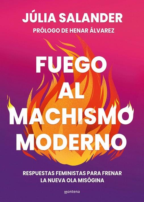 FUEGO AL MACHISMO MODERNO | 9788410298736 | JÚLIA SALANDER | Galatea Llibres | Llibreria online de Reus, Tarragona | Comprar llibres en català i castellà online