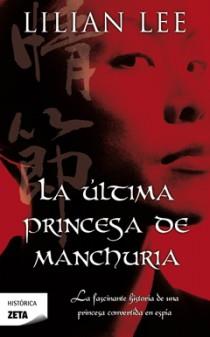 ULTIMA PRINCESA DE MANCHURIA, LA | 9788498724493 | LEE, LILIAN | Galatea Llibres | Llibreria online de Reus, Tarragona | Comprar llibres en català i castellà online