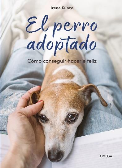 EL PERRO ADOPTADO | 9788428217750 | IRENE KUNZE | Galatea Llibres | Llibreria online de Reus, Tarragona | Comprar llibres en català i castellà online