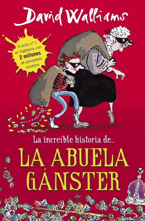 LA INCREÍBLE HISTORIA DE... LA ABUELA GÁNSTER | 9788490430330 | WALLIAMS, DAVID | Galatea Llibres | Llibreria online de Reus, Tarragona | Comprar llibres en català i castellà online