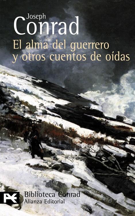 ALMA DEL GUERRERO Y OTROS CUENTOS DE OIDAS | 9788420662459 | CONRAD, JOSEPH (1857-1924) | Galatea Llibres | Llibreria online de Reus, Tarragona | Comprar llibres en català i castellà online