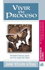 VIVIR EN PROCESO.VERDADES BASICAS PARA VIVIR LA SENDA DEL AL | 9788488242990 | WILSON SCHAEF, ANNE | Galatea Llibres | Llibreria online de Reus, Tarragona | Comprar llibres en català i castellà online