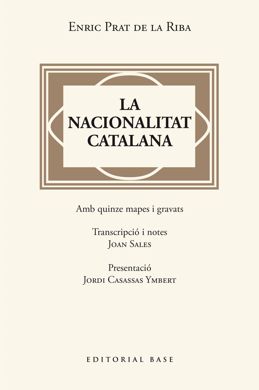 LA NACIONALITAT CATALANA | 9788410131446 | PRAT DE LA RIBA, ENRIC | Galatea Llibres | Librería online de Reus, Tarragona | Comprar libros en catalán y castellano online