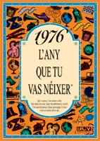 1976.L'ANY QUE TU VAS NEIXER | 9788489589148 | COLLADO BASCOMPTE, ROSA | Galatea Llibres | Llibreria online de Reus, Tarragona | Comprar llibres en català i castellà online